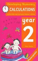 Calculations: Year 2: Activities for the Daily Maths Lesson(Developing Numeracy)