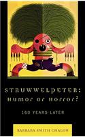 Struwwelpeter: Humor or Horror?: 160 Years Later(English)