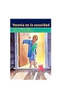 Yesenia En La Oscuridad (Jessica in the Dark): Individual Student Edition Anaranjado (Orange)(Rigby PM Coleccion)