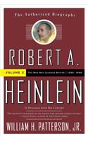 Robert A. Heinlein: In Dialogue with His Century, Volume 2