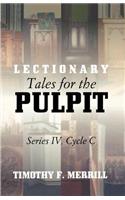 Lectionary Tales for the Pulpit, Series IV, Cycle C