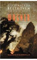 Pilgrimage to Beethoven and Other Essays