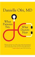 What Patients Say, What Doctors Hear