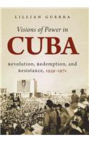 Visions of Power in Cuba