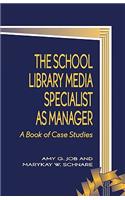 The School Library Media Specialist as Manager