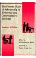 The Present State of Scholarship in Historical and Contemporary Rhetoric Revised Edition