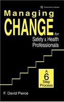 Managing Change for Safety & Health Professionals