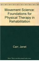 Movement Science: Foundations for Physical Therapy in Rehabilitation