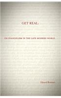 Get Real:: On Evangelism in the Late Modern World(English)