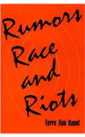 Rumours, Race and Riots