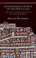 Charlemagne’s Survey of the Holy Land