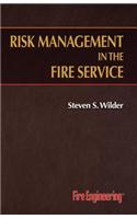 Risk Management in the Fire Service