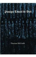 Passages Toward the Dark
