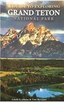A Guide to Exploring Grand Teton National Park