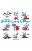Beatrice Learns to Dance