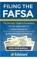 Filing the FAFSA, 2015-2016 Edition