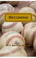 Becoming