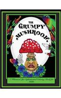 The Grumpy Mushroom: A Whimsical Yet Sophisticated Adult Coloring Book