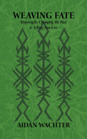 Weaving Fate
