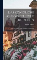 Königliche Schloss Bellevue Bei Berlin