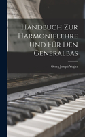 Handbuch zur Harmonielehre und für den Generalbas