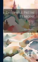 Théophile Prètre Et Moine