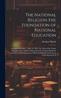 National Religion the Foundation of National Education