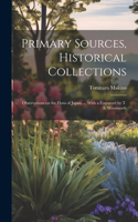 Primary Sources, Historical Collections
