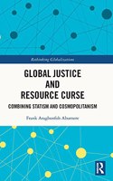 Global Justice and Resource Curse: Combining Statism and Cosmopolitanism