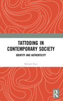 Tattooing in Contemporary Society