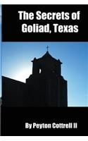 Secrets of Goliad, Texas