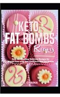 Keto Fat Bombs Recipes