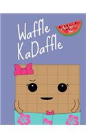 Waffle KaDaffle