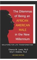 Dilemmas of Being an African American Male in the New Millennium