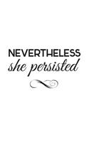 Nevertheless She Persisted