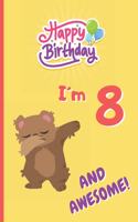 I´m 8 and Awesome