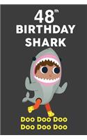 48th Birthday Shark: Kids Song Shark Doo Doo Birthday Blank Lined Journal, Notebook, Diary, Happy Birthday Years Old Gift For Boys Girls, Planner