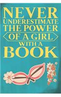 Never Underestimate the Power of a Girl with a Book