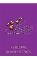 My True Love Journal & Notebook