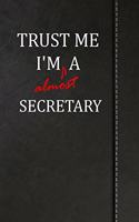 Trust Me I'm almost a Secretary: Weekly Meal Planner Track And Plan Your Meals 52 Week Food Planner / Diary / Log / Journal / Calendar Meal Prep And Planning Grocery List