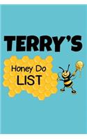 Terry's Honey Do List