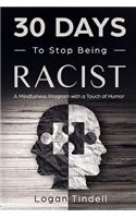 30 Days to Stop Being Racist