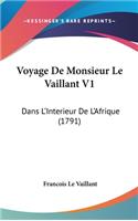 Voyage De Monsieur Le Vaillant V1