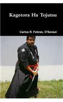 Kagetora Ha Tojutsu I