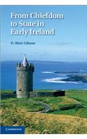 From Chiefdom to State in Early Ireland