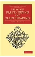 Essays on Freethinking and Plain Speaking
