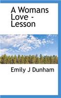 A Womans Love - Lesson