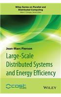 Large-Scale Distributed Systems and Energy Efficiency