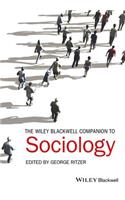 Wiley-Blackwell Companion to Sociology