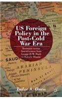 US Foreign Policy in the Post-Cold War Era